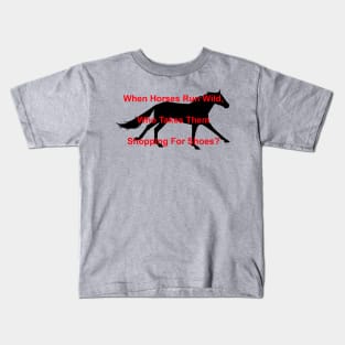 When Horses Run Wild Shopping For Shoes Kids T-Shirt